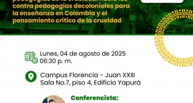 Gramática de la violencia colonial y pedagogías de la crueldad: hacia las contra pedagogías decoloniales para la enseñanza en Colombia y el pensamiento crítico de la crueldad